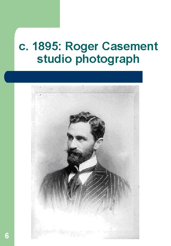 c. 1895: Roger Casement studio photograph 6 