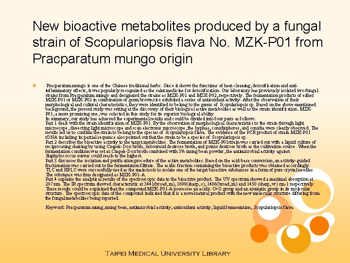 New bioactive metabolites produced by a fungal strain of Scopulariopsis flava No. MZK-P 01