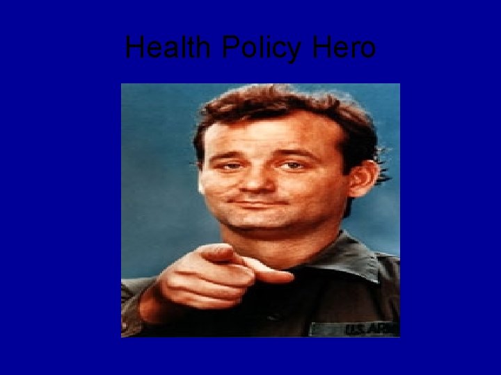 Health Policy Hero 