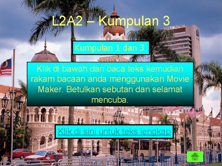 L 2 A 2 – Kumpulan 3 Kumpulan 1 dan 3 Klik di bawah