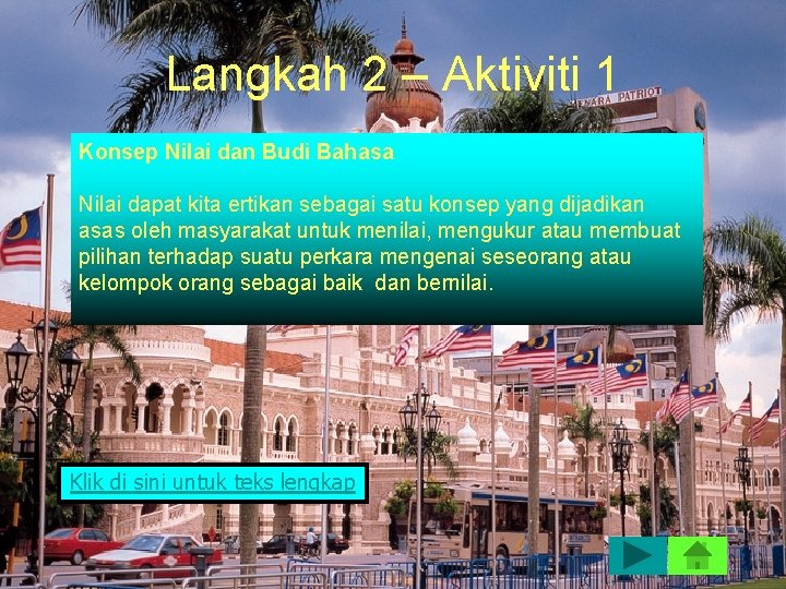 Langkah 2 – Aktiviti 1 Konsep Nilai dan Budi Bahasa Nilai dapat kita ertikan