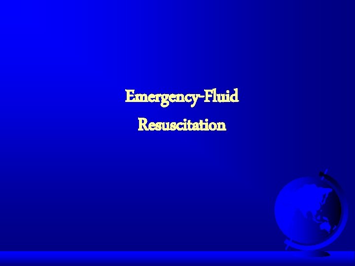 Emergency-Fluid Resuscitation 