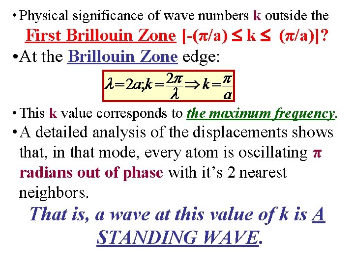  • Physical significance of wave numbers k outside the First Brillouin Zone [-(π/a)