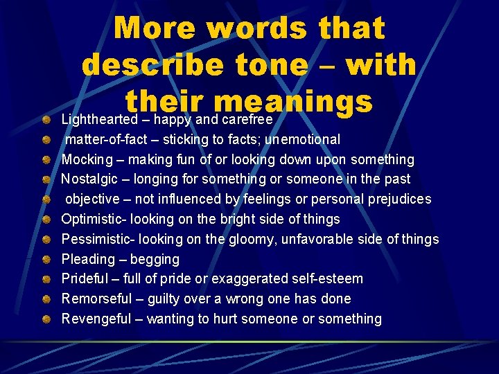 More words that describe tone – with their meanings Lighthearted – happy and carefree