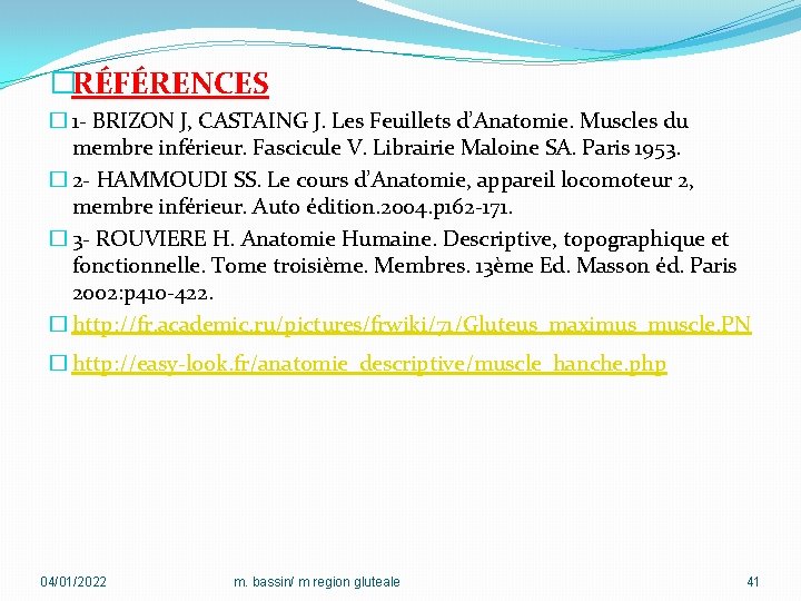 �RÉFÉRENCES � 1 - BRIZON J, CASTAING J. Les Feuillets d’Anatomie. Muscles du membre