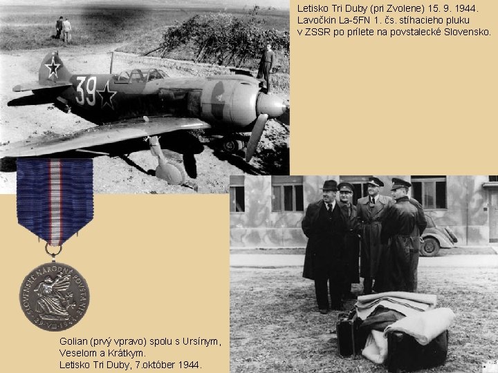 Letisko Tri Duby (pri Zvolene) 15. 9. 1944. Lavočkin La-5 FN 1. čs. stíhacieho