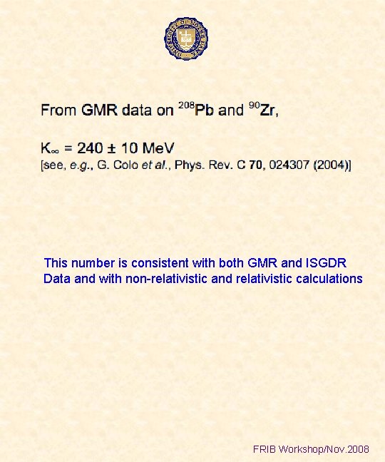 This number is consistent with both GMR and ISGDR Data and with non-relativistic and
