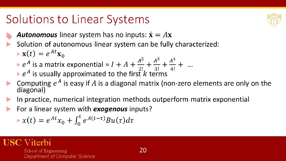 Solutions to Linear Systems USC Viterbi School of Engineering Department of Computer Science 20