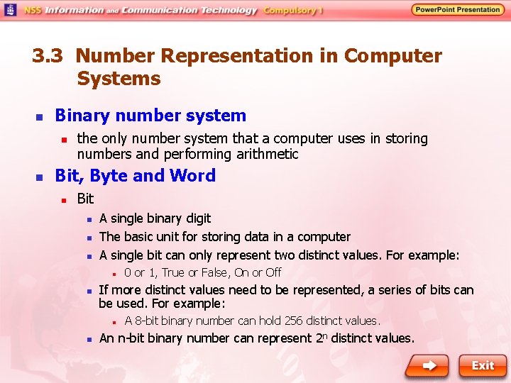 3. 3 Number Representation in Computer Systems n Binary number system n n the