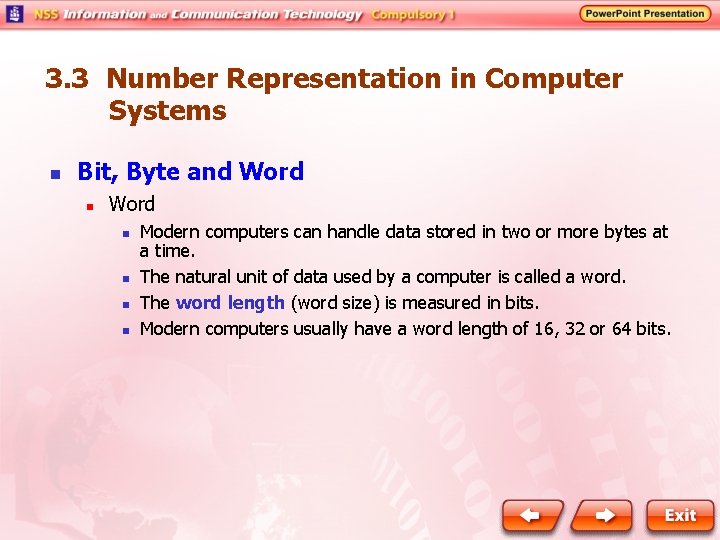 3. 3 Number Representation in Computer Systems n Bit, Byte and Word n n