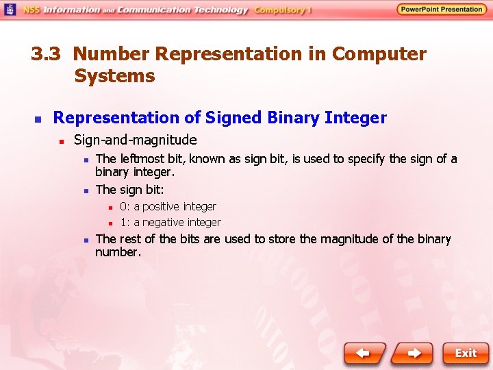 3. 3 Number Representation in Computer Systems n Representation of Signed Binary Integer n