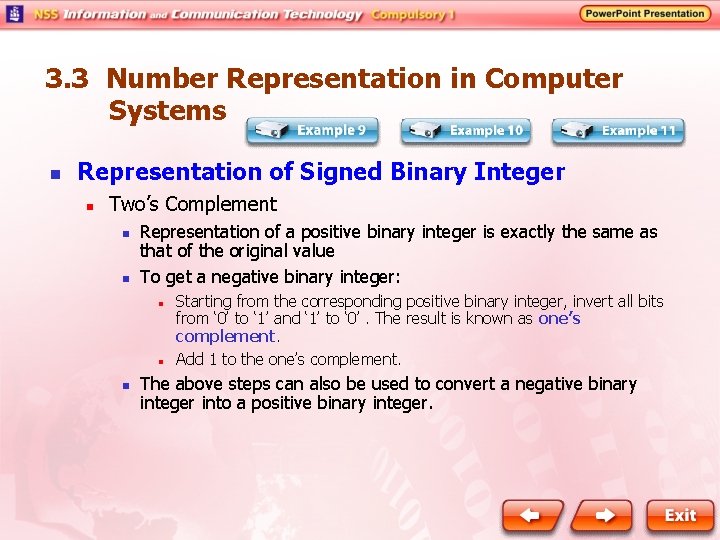 3. 3 Number Representation in Computer Systems n Representation of Signed Binary Integer n