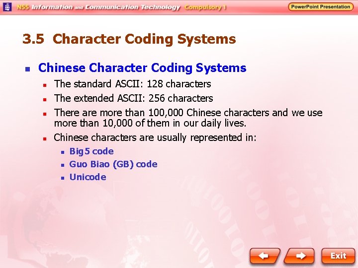 3. 5 Character Coding Systems n Chinese Character Coding Systems n n The standard