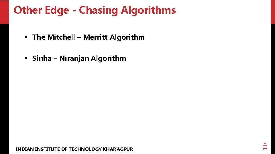 Other Edge - Chasing Algorithms § The Mitchell – Merritt Algorithm INDIAN INSTITUTE OF