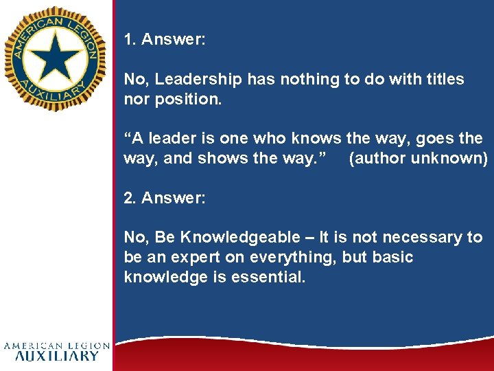 1. Answer: No, Leadership has nothing to do with titles nor position. “A leader