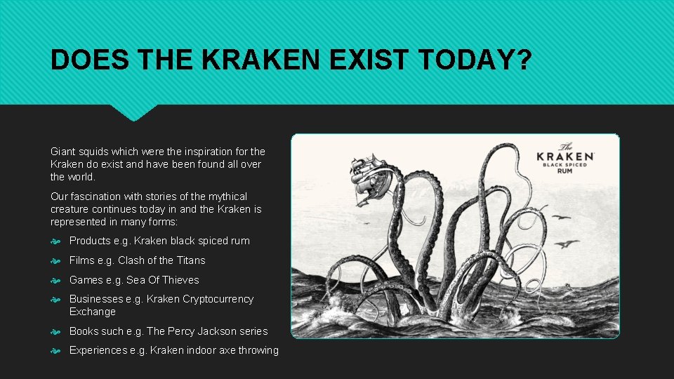 DOES THE KRAKEN EXIST TODAY? Giant squids which were the inspiration for the Kraken