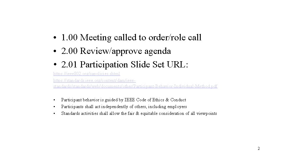  • 1. 00 Meeting called to order/role call • 2. 00 Review/approve agenda