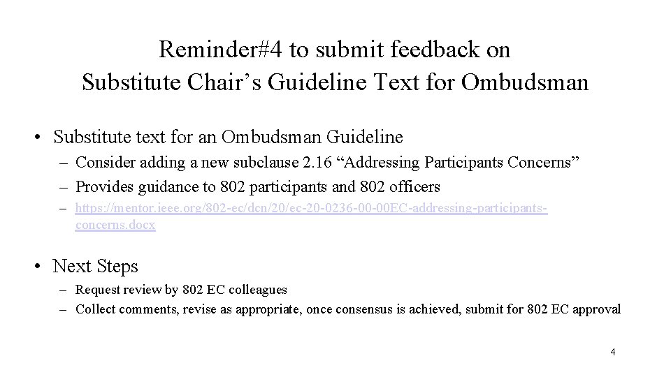 Reminder#4 to submit feedback on Substitute Chair’s Guideline Text for Ombudsman • Substitute text