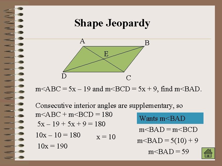 Shape Jeopardy A B E D C m<ABC = 5 x – 19 and