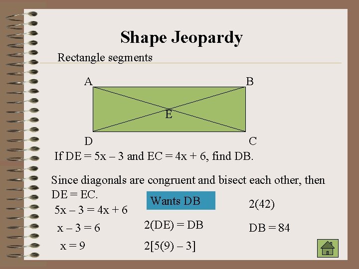 Shape Jeopardy Rectangle segments A B E D C If DE = 5 x