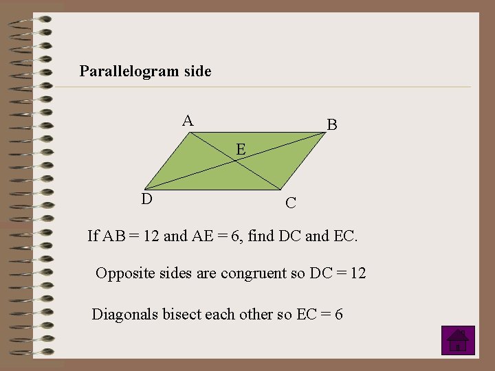 Parallelogram side A B E D C If AB = 12 and AE =