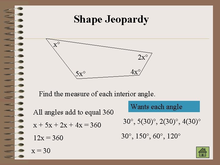 Shape Jeopardy x° 2 x° 5 x° 4 x° Find the measure of each