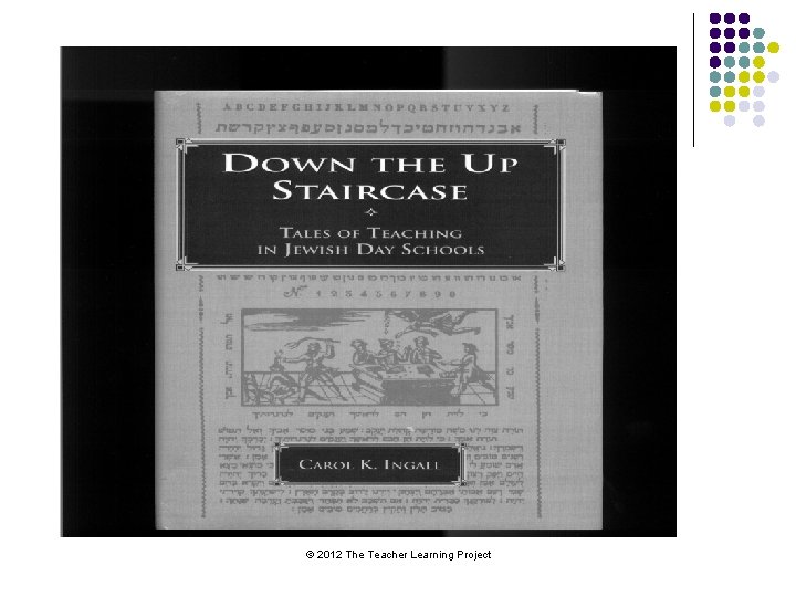 © 2012 The Teacher Learning Project 