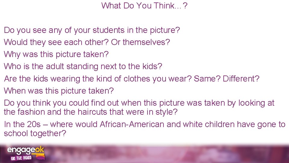 What Do You Think…? Do you see any of your students in the picture?