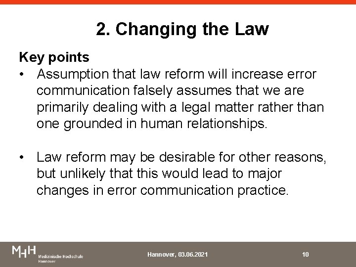 2. Changing the Law Key points • Assumption that law reform will increase error