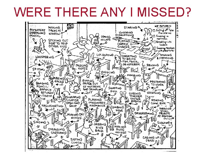 WERE THERE ANY I MISSED? 