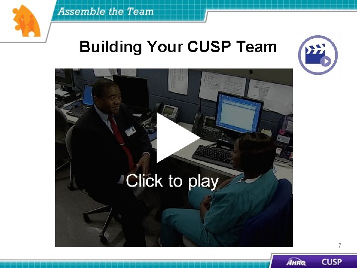 Building Your CUSP Team 7 