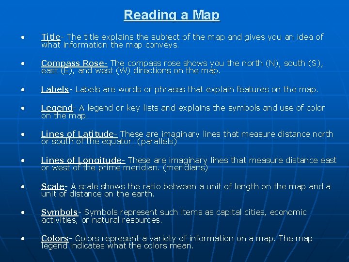 Reading a Map • Title- The title explains the subject of the map and