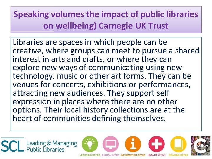 Speaking volumes the impact of public libraries on wellbeing) Carnegie UK Trust Libraries are
