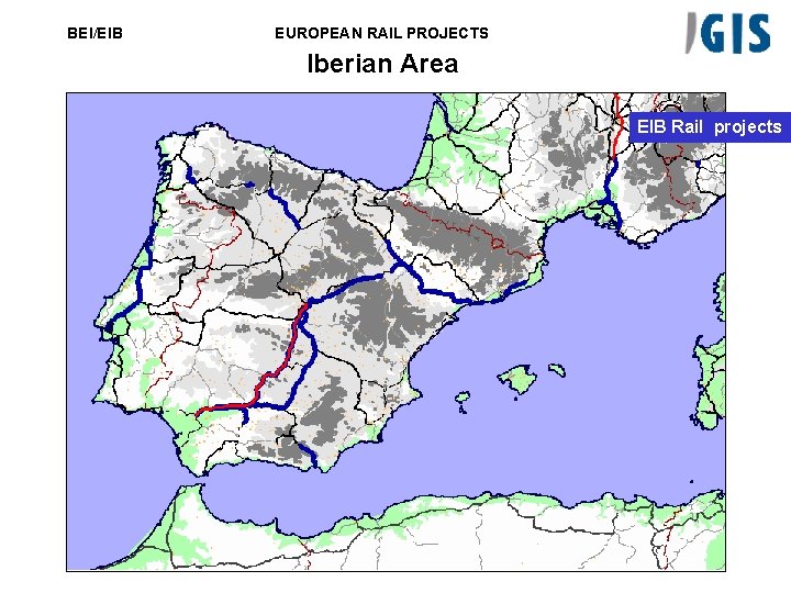 BEI/EIB EUROPEAN RAIL PROJECTS Iberian Area EIB Rail projects 