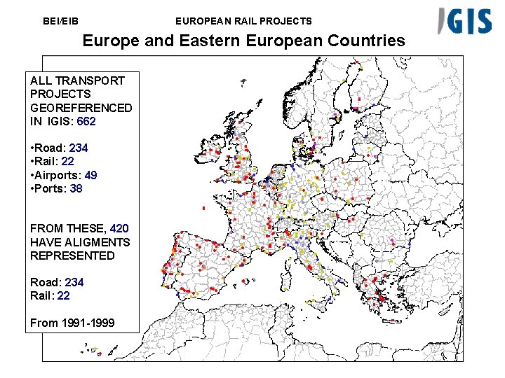 BEI/EIB EUROPEAN RAIL PROJECTS Europe and Eastern European Countries ALL TRANSPORT PROJECTS GEOREFERENCED IN