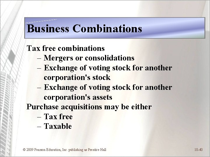 Business Combinations Tax free combinations – Mergers or consolidations – Exchange of voting stock