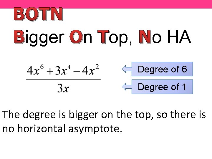 BOTN Bigger On Top, No HA Degree of 6 Degree of 1 The degree