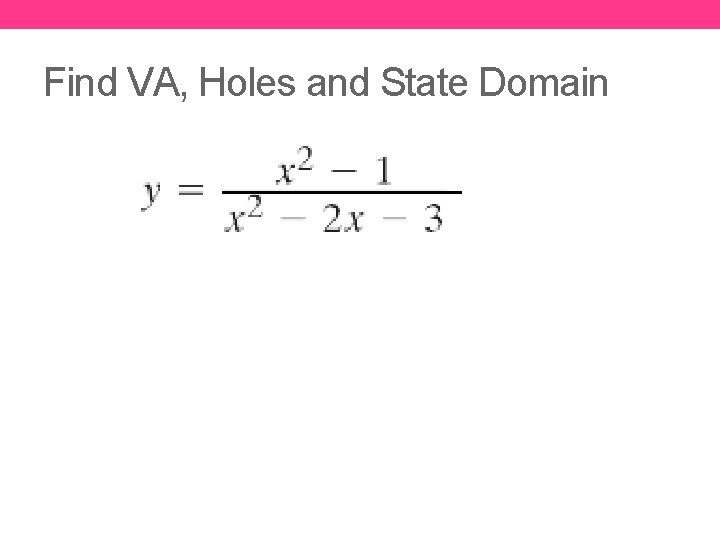 Find VA, Holes and State Domain 