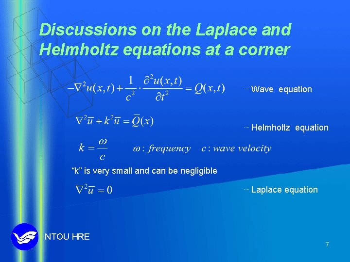 Discussions on the Laplace and Helmholtz equations at a corner ⋯ Wave equation ⋯