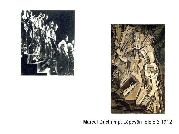 Marcel Duchamp: Lépcsőn lefelé 2 1912 