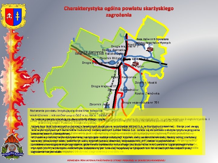 Charakterystyka ogólna powiatu skarżyskiego zagrożenia Baza Paliw nr 6 Operatora Logistycznego Paliw Płynnych Rzeka