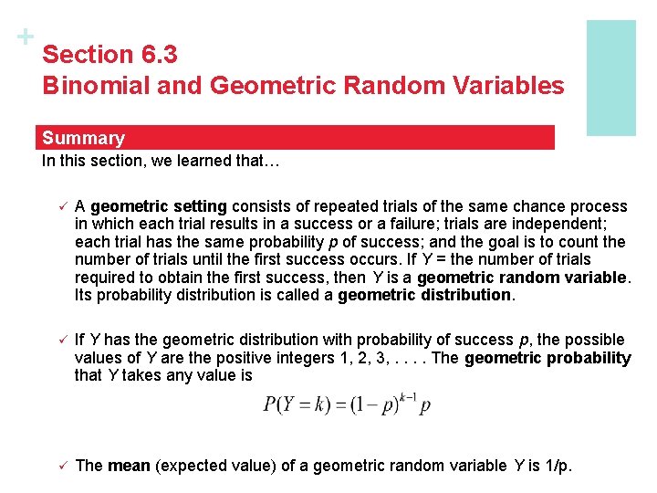 + Section 6. 3 Binomial and Geometric Random Variables Summary In this section, we