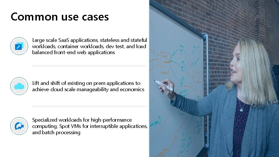 Common use cases Large scale Saa. S applications, stateless and stateful workloads, container workloads, Common use cases Large scale Saa. S applications, stateless and stateful workloads, container workloads,