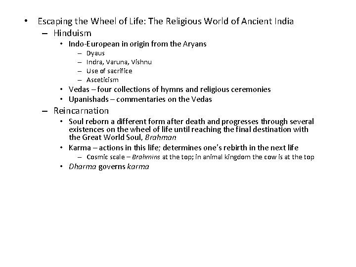  • Escaping the Wheel of Life: The Religious World of Ancient India –