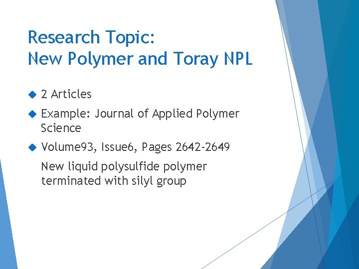 Research Topic: New Polymer and Toray NPL 2 Articles Example: Journal of Applied Polymer