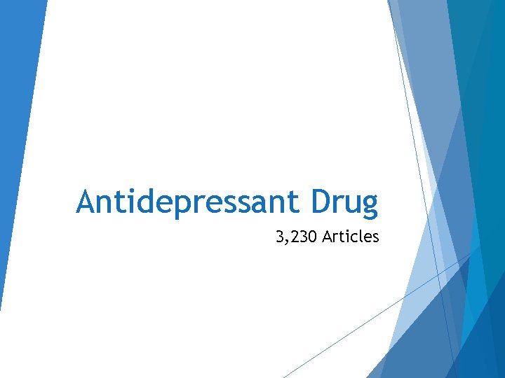 Antidepressant Drug 3, 230 Articles 