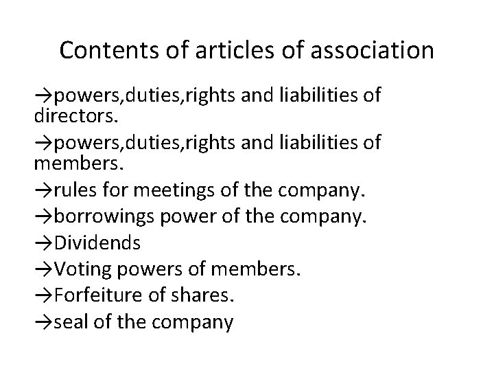 Contents of articles of association →powers, duties, rights and liabilities of directors. →powers, duties,