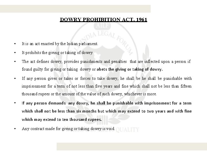 DOWRY PROHIBITION ACT, 1961 • It is an act enacted by the Indian parliament.