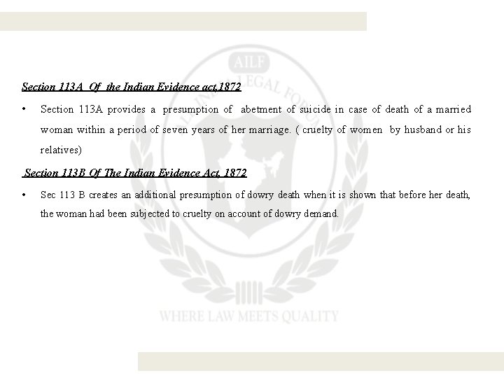 Section 113 A Of the Indian Evidence act, 1872 • Section 113 A provides