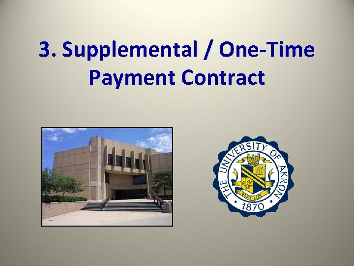 3. Supplemental / One-Time Payment Contract 